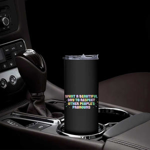 Equality Pride Skinny Tumbler Respect Other People's Pronouns LGBT LGBTQ Pride Ally TS10 Print Your Wear