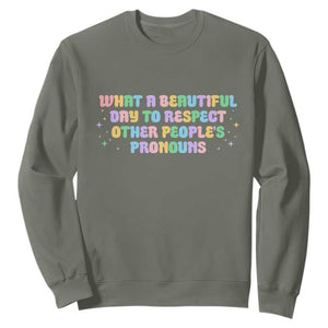 Equality Pride Sweatshirt Respect Other People's Pronouns LGBT LGBTQ Pride Ally TS10 Military Green Print Your Wear