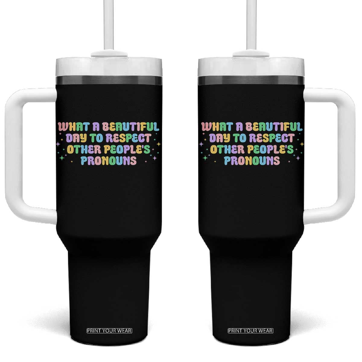 Equality Pride Tumbler With Handle Respect Other People's Pronouns LGBT LGBTQ Pride Ally TS10 One Size: 40 oz Black Print Your Wear