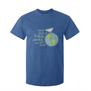 Every Piece Of Plastic Ever Made Still Exists Today T Shirt For Kid Earth Day TS11 Royal Blue Print Your Wear