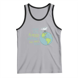 Every Piece Of Plastic Ever Made Still Exists Today Tank Top Earth Day TS11 Athletic Heather Black Print Your Wear