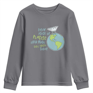 Every Piece Of Plastic Ever Made Still Exists Today Youth Sweatshirt Earth Day TS11 Charcoal Print Your Wear