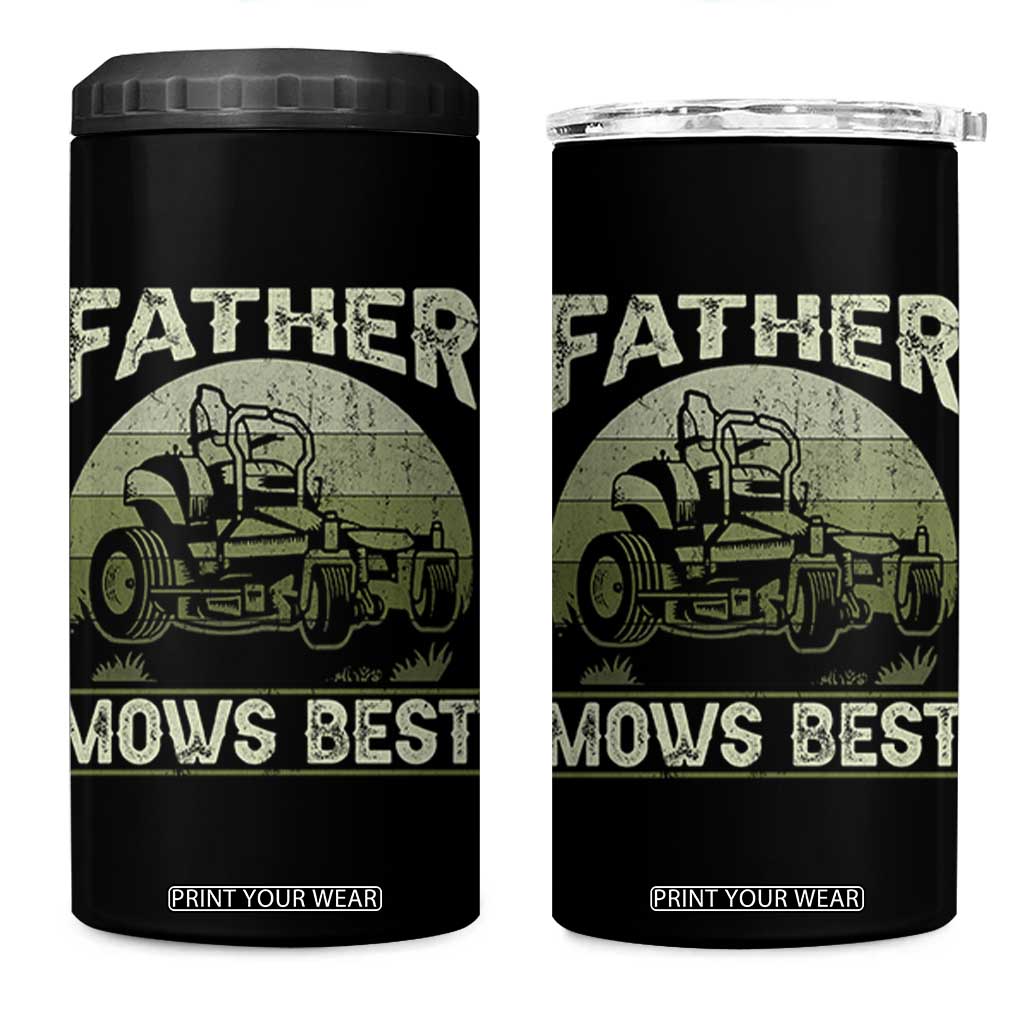 Father Mows Best 4 in 1 Can Cooler Tumbler Lawn Mower Mowing Dad Retro Father's Day Gift TS10 One Size: 16 oz Black Print Your Wear