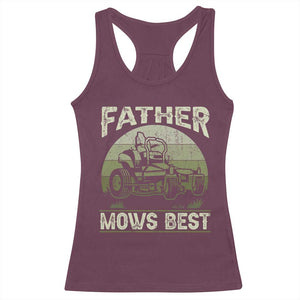 Father Mows Best Racerback Tank Top Lawn Mower Mowing Dad Retro Father's Day Gift TS10 Maroon Print Your Wear