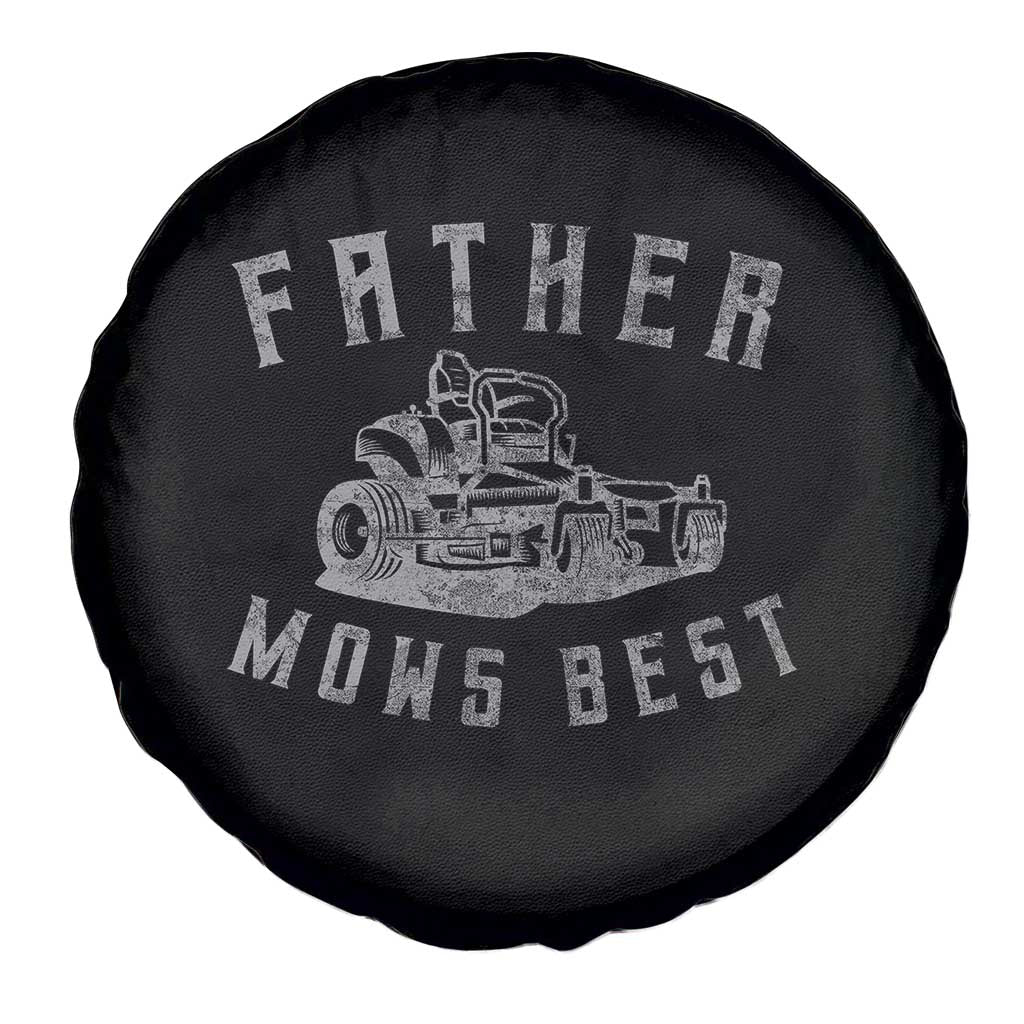 Father Mows Best Spare Tire Cover Funny Lawn Mowing Mower Dad Fathers Day TS10 Print Your Wear