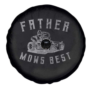 Father Mows Best Spare Tire Cover Funny Lawn Mowing Mower Dad Fathers Day TS10 Print Your Wear