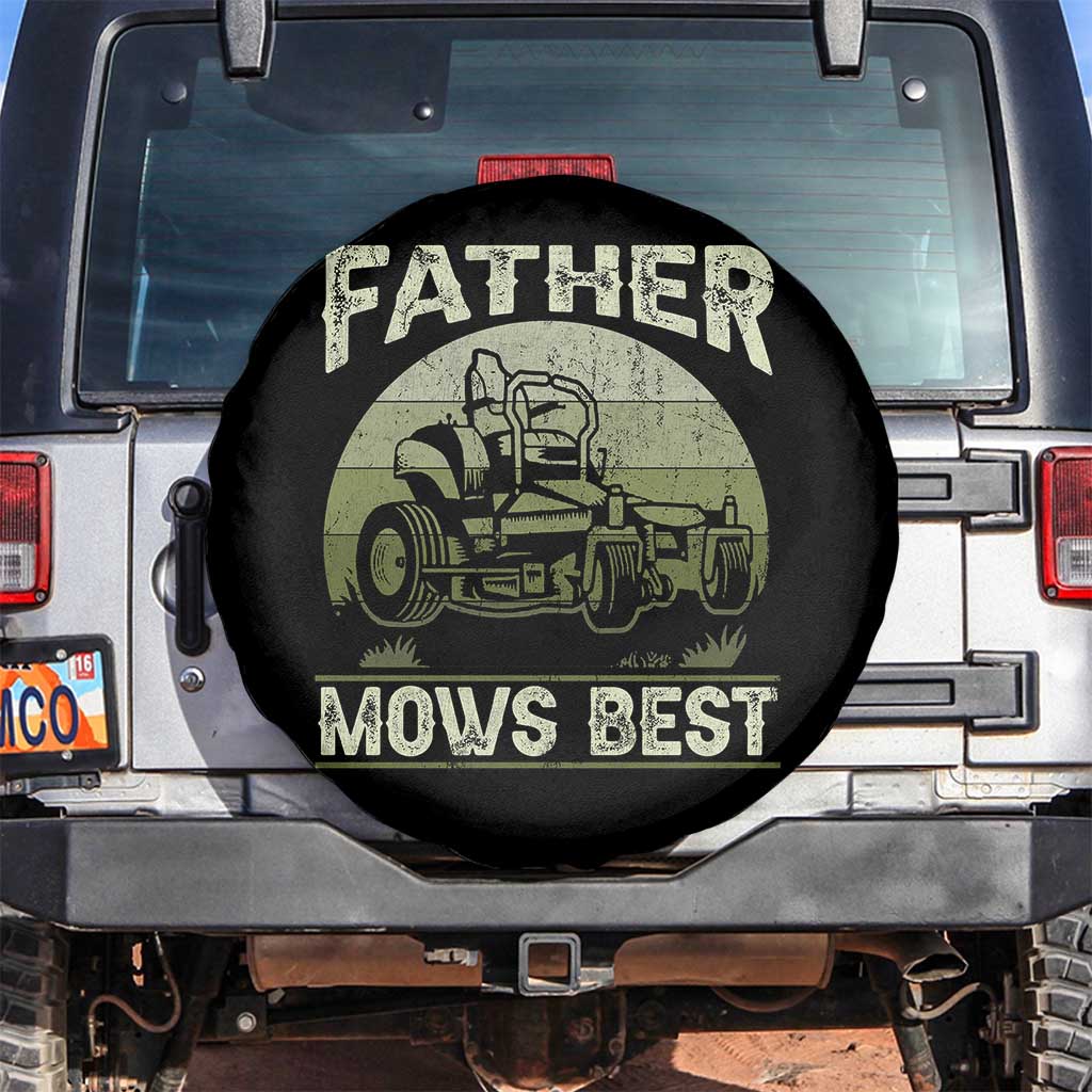 Father Mows Best Spare Tire Cover Lawn Mower Mowing Dad Retro Father's Day Gift TS10 No hole Black Print Your Wear