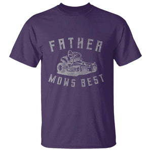 Father Mows Best T Shirt Funny Lawn Mowing Mower Dad Fathers Day TS10 Purple Print Your Wear