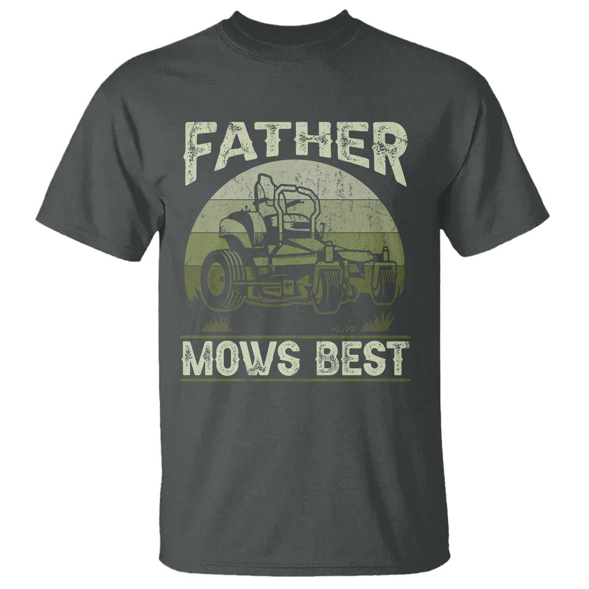 Father Mows Best T Shirt Lawn Mower Mowing Dad Retro Father's Day Gift TS10 Dark Heather Print Your Wear
