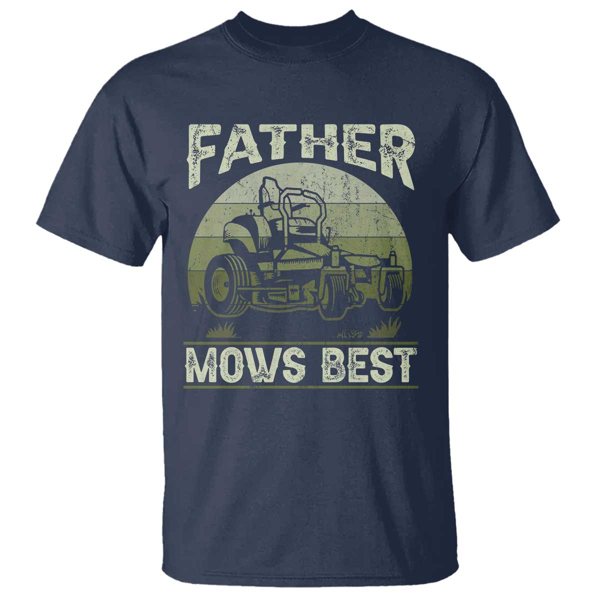 Father Mows Best T Shirt Lawn Mower Mowing Dad Retro Father's Day Gift TS10 Navy Print Your Wear