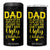 Fathers Day Dad 4 in 1 Can Cooler Tumbler from Daughter Son Wife for Papa Stepdad Galaxy TB10 One Size: 16 oz Black Print Your Wear