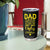 Fathers Day Dad Tumbler Cup from Daughter Son Wife for Papa Stepdad Galaxy TB10 Print Your Wear