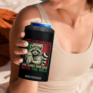 Fathers Day Mexican Dad 4 in 1 Can Cooler Tumbler A Dad Who Always Came Back With The Milk Mexico Flag TS10 Print Your Wear