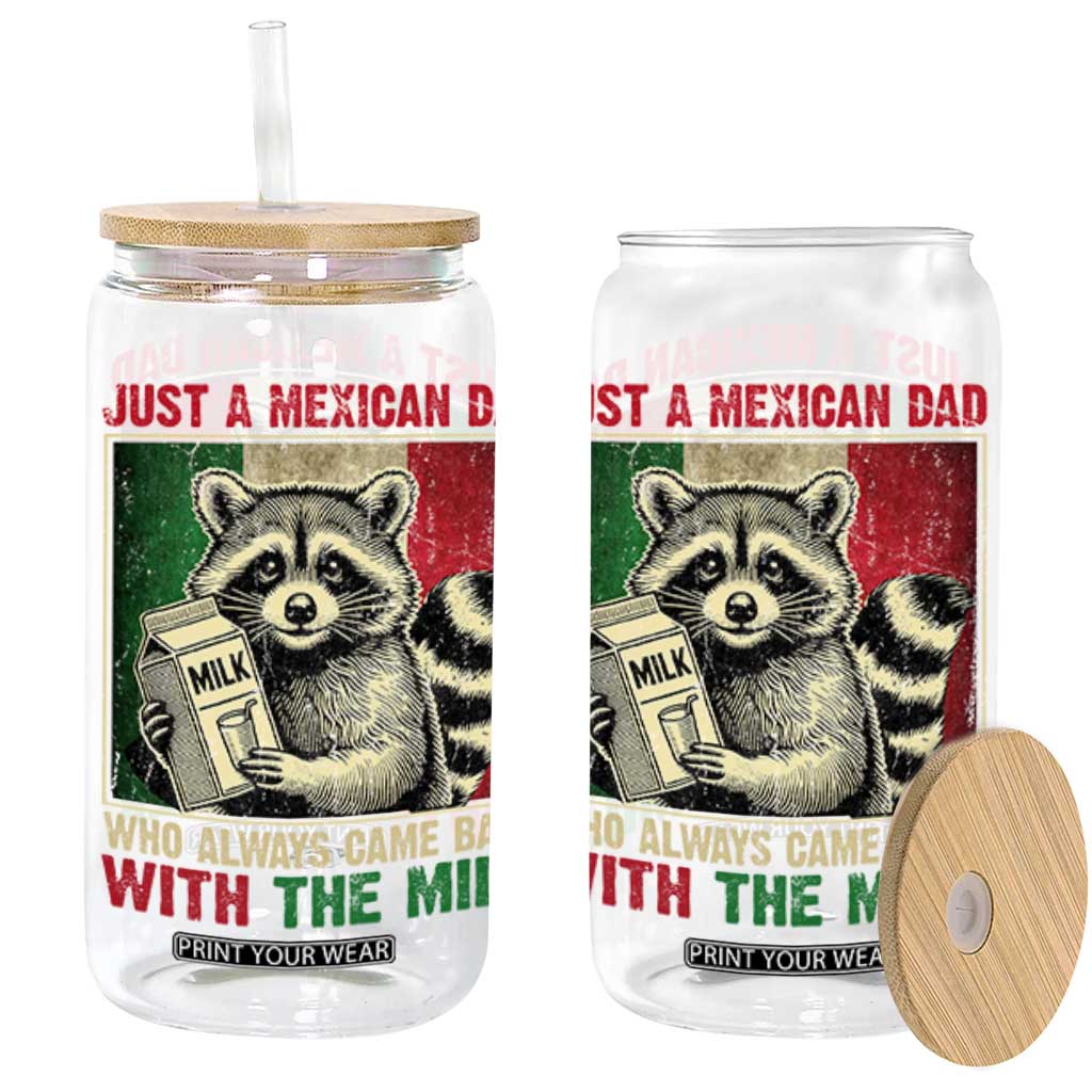 Fathers Day Mexican Dad Glass Can A Dad Who Always Came Back With The Milk Mexico Flag TS10 Black Print Your Wear