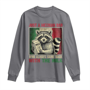 Fathers Day Mexican Dad Long Sleeve Shirt A Dad Who Always Came Back With The Milk Mexico Flag TS10 Charcoal Print Your Wear