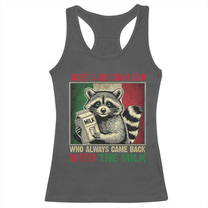 Fathers Day Mexican Dad Racerback Tank Top A Dad Who Always Came Back With The Milk Mexico Flag TS10 Dark Heather Print Your Wear