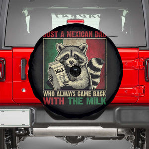 Fathers Day Mexican Dad Spare Tire Cover A Dad Who Always Came Back With The Milk Mexico Flag TS10 Black Print Your Wear