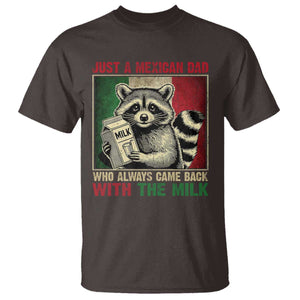 Fathers Day Mexican Dad T Shirt A Dad Who Always Came Back With The Milk Mexico Flag TS10 Dark Chocolate Print Your Wear