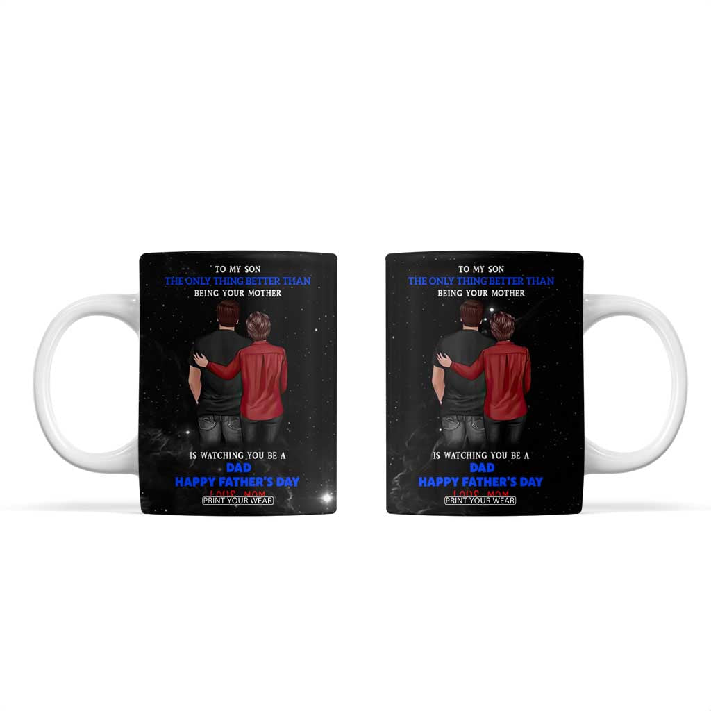 Fathers Day Son Gifts from Mom Coffee Mug To My Son Gift TB10 Black Print Your Wear