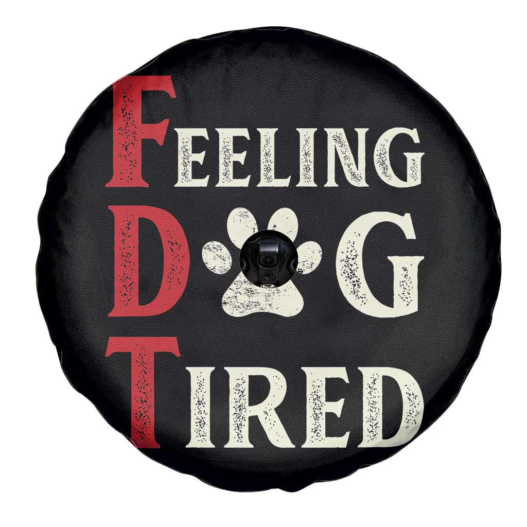 Feeling Dog Tired Spare Tire Cover FDT Dogs Paw Sarcasm TS02 Print Your Wear
