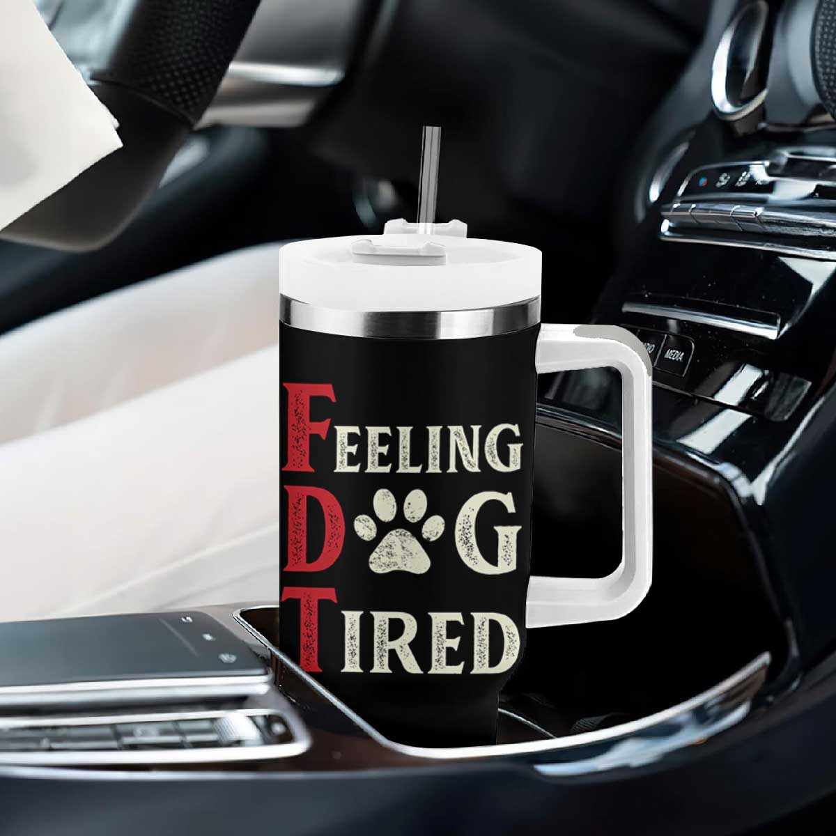 Feeling Dog Tired Tumbler With Handle FDT Dogs Paw Sarcasm TS02 Print Your Wear