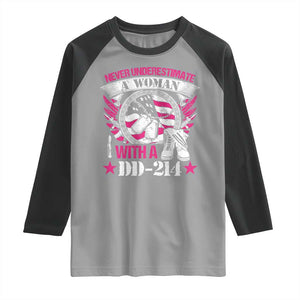 Female Veteran Raglan Shirt Never Underestimate A Woman With DD214 US Military TS02 Sport Gray Black Print Your Wear