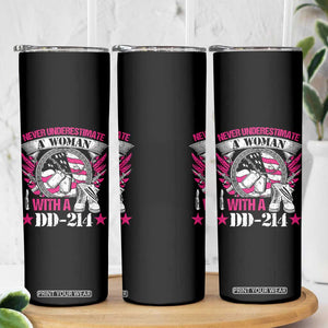 Female Veteran Skinny Tumbler Never Underestimate A Woman With DD214 US Military TS02 Print Your Wear