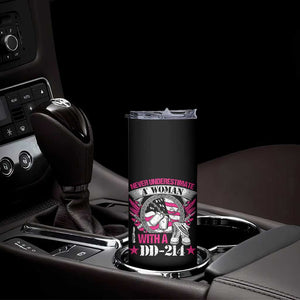 Female Veteran Skinny Tumbler Never Underestimate A Woman With DD214 US Military TS02 Print Your Wear