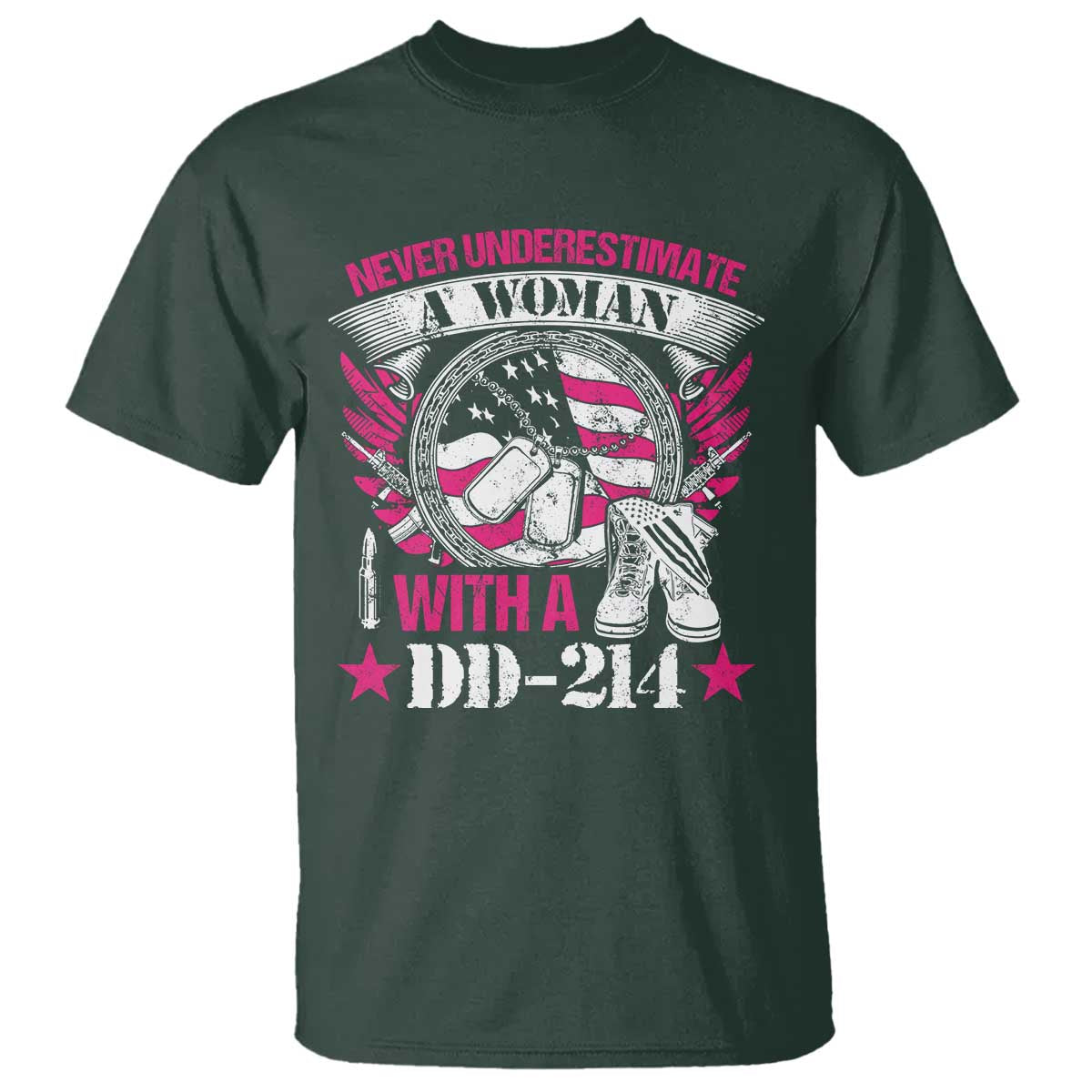 Female Veteran T Shirt Never Underestimate A Woman With DD214 US Military TS02 Dark Forest Green Print Your Wear