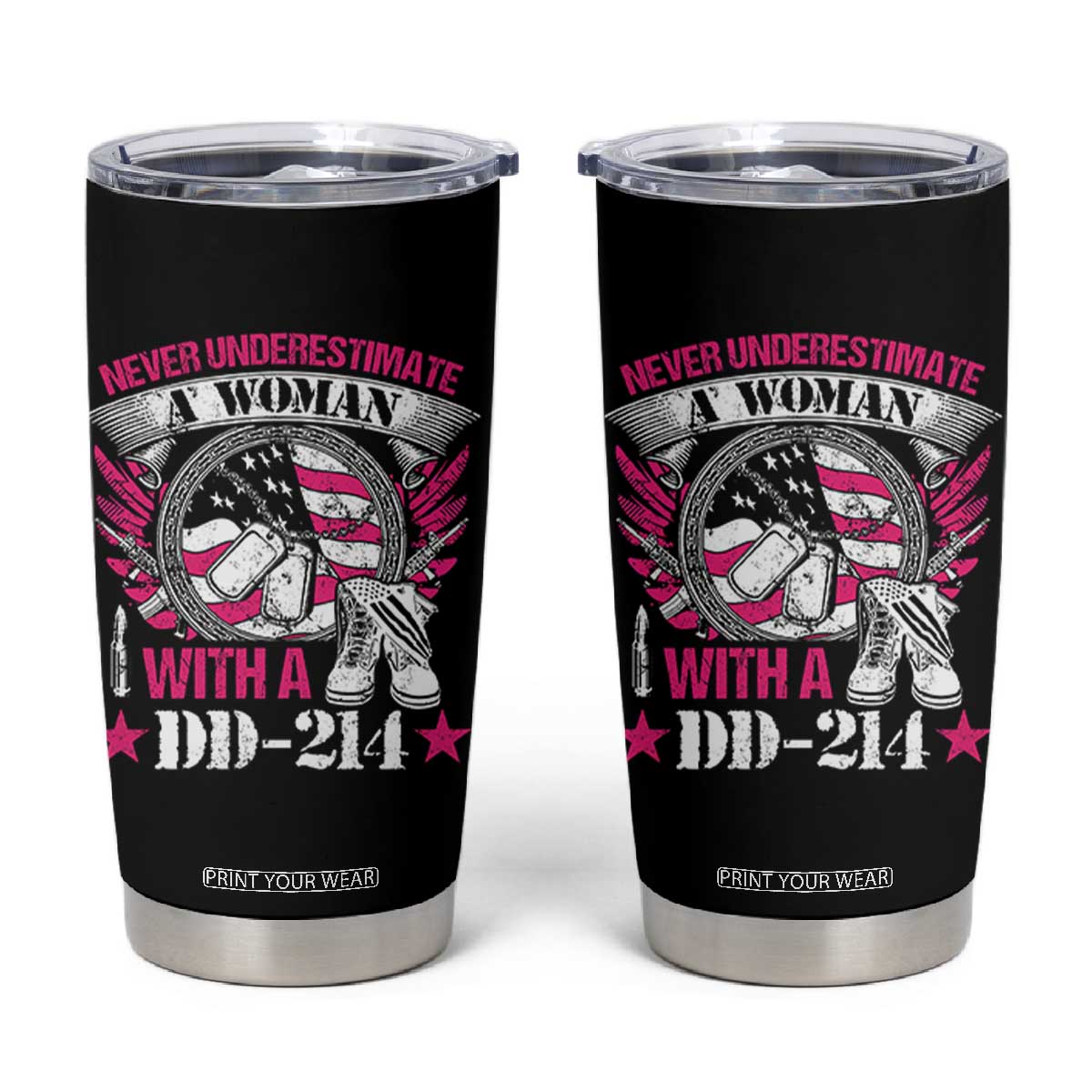 Female Veteran Tumbler Cup Never Underestimate A Woman With DD214 US Military TS02 Black Print Your Wear