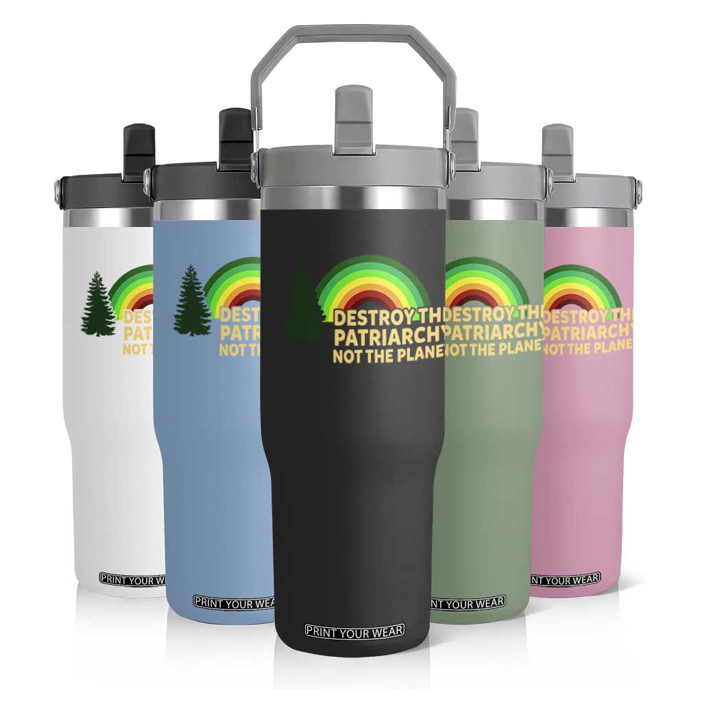 Feminist Flip Straw Tumbler Destroy The Patriarchy Not The Planet Feminism TS02 Print Your Wear