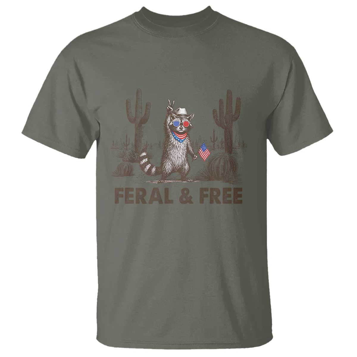 Feral & Free Raccoon T Shirt Funny 4th of July Cowboy Meme Retro Independence Day TS10 Military Green Print Your Wear
