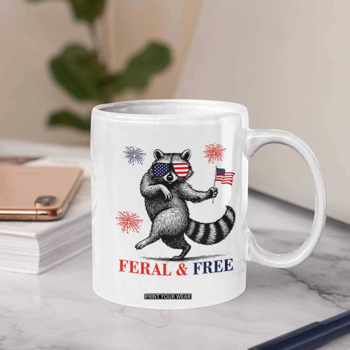 Feral and Free Dancing Raccoon Coffee Mug Funny 4th July Patriotic Animal US Flag and Fireworks TS02 Print Your Wear