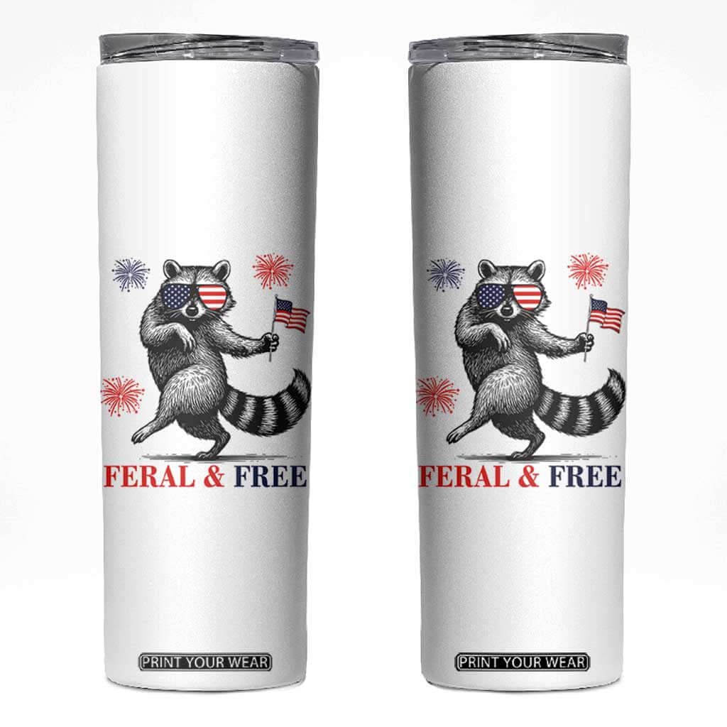 Feral and Free Dancing Raccoon Skinny Tumbler Funny 4th July Patriotic Animal US Flag and Fireworks TS02 White Print Your Wear