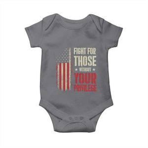 Fight For Those Without Your Privilege Baby Onesie TS11 Charcoal Print Your Wear