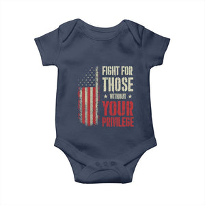 Fight For Those Without Your Privilege Baby Onesie TS11 Navy Print Your Wear