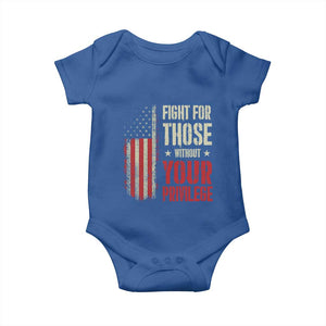 Fight For Those Without Your Privilege Baby Onesie TS11 Royal Blue Print Your Wear