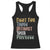 Fight For Those Without Your Privilege Racerback Tank Top Retro Social Justice TS10 Black Print Your Wear