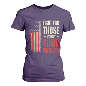 Fight For Those Without Your Privilege T Shirt For Women TS11 Purple Print Your Wear