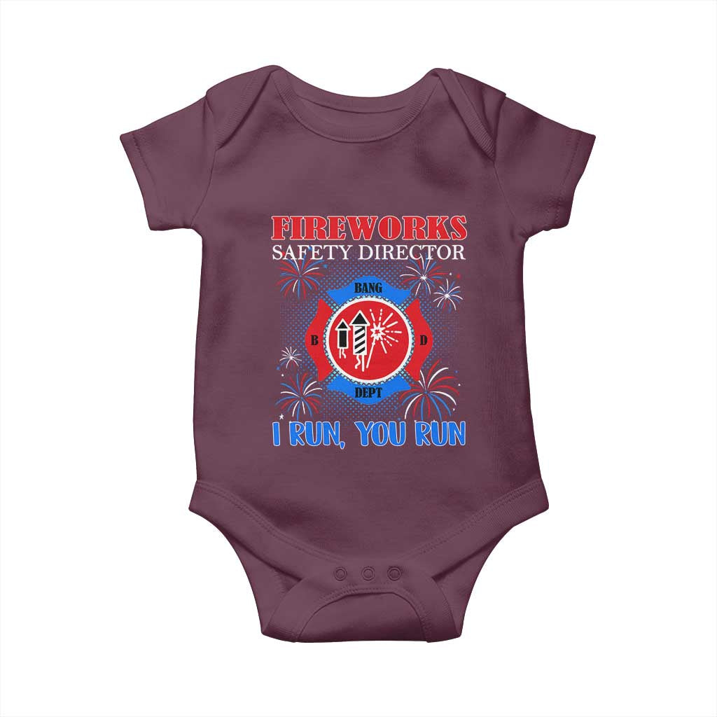 Fireworks Safety Director Baby Onesie I Run You Run Funny 4th of July Patriotic TS02 Maroon Print Your Wear