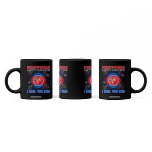 Fireworks Safety Director Coffee Mug I Run You Run Funny 4th of July Patriotic TS02 Print Your Wear