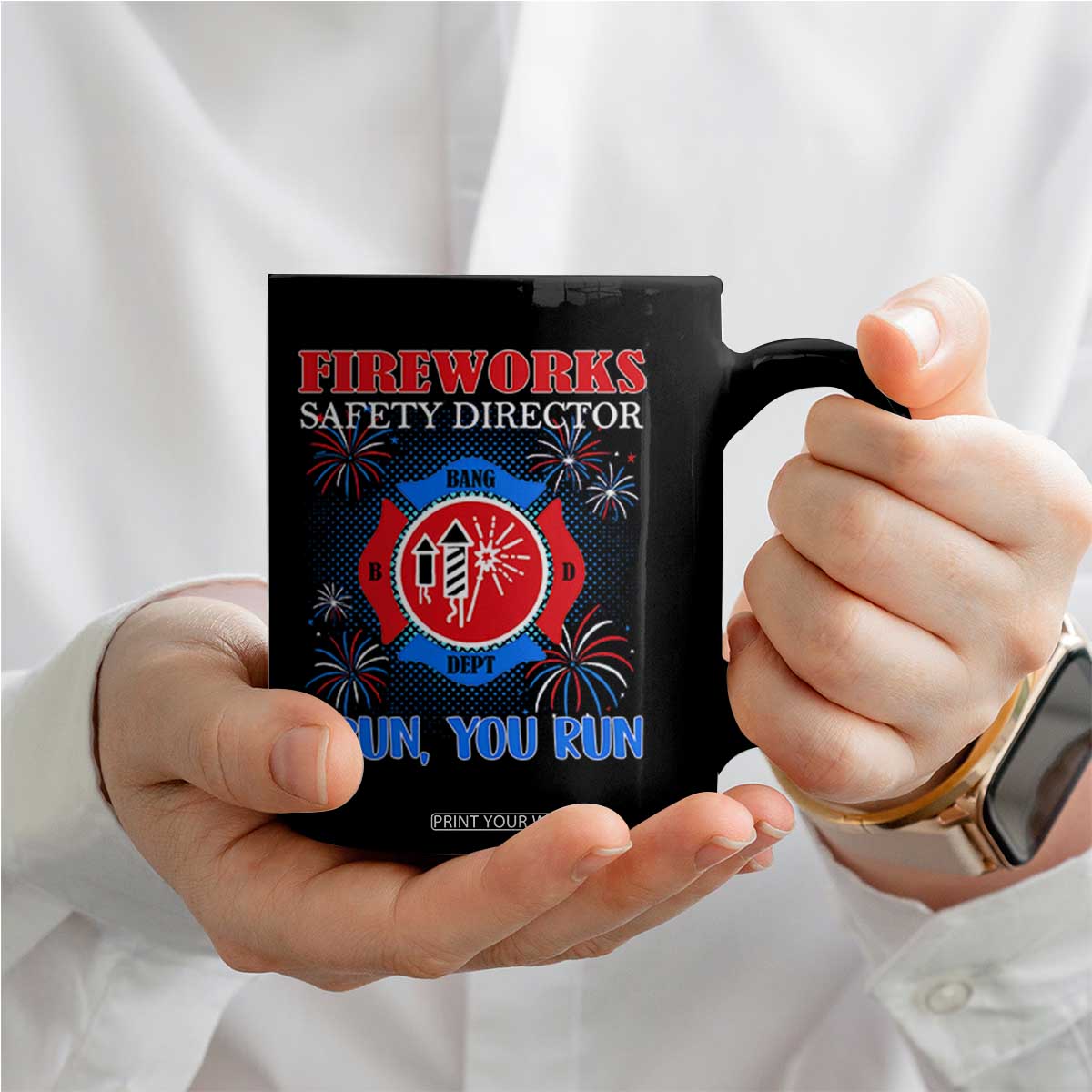 Fireworks Safety Director Coffee Mug I Run You Run Funny 4th of July Patriotic TS02 Print Your Wear