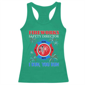 Fireworks Safety Director Racerback Tank Top I Run You Run Funny 4th of July Patriotic TS02 Irish Green Print Your Wear