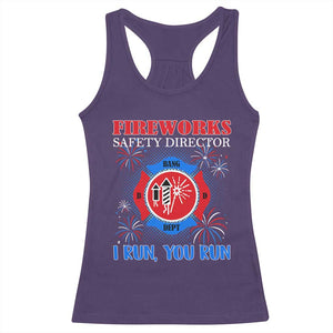 Fireworks Safety Director Racerback Tank Top I Run You Run Funny 4th of July Patriotic TS02 Purple Print Your Wear