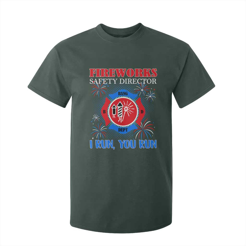Fireworks Safety Director T Shirt For Kid I Run You Run Funny 4th of July Patriotic TS02 Dark Forest Green Print Your Wear