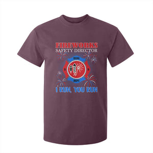Fireworks Safety Director T Shirt For Kid I Run You Run Funny 4th of July Patriotic TS02 Maroon Print Your Wear