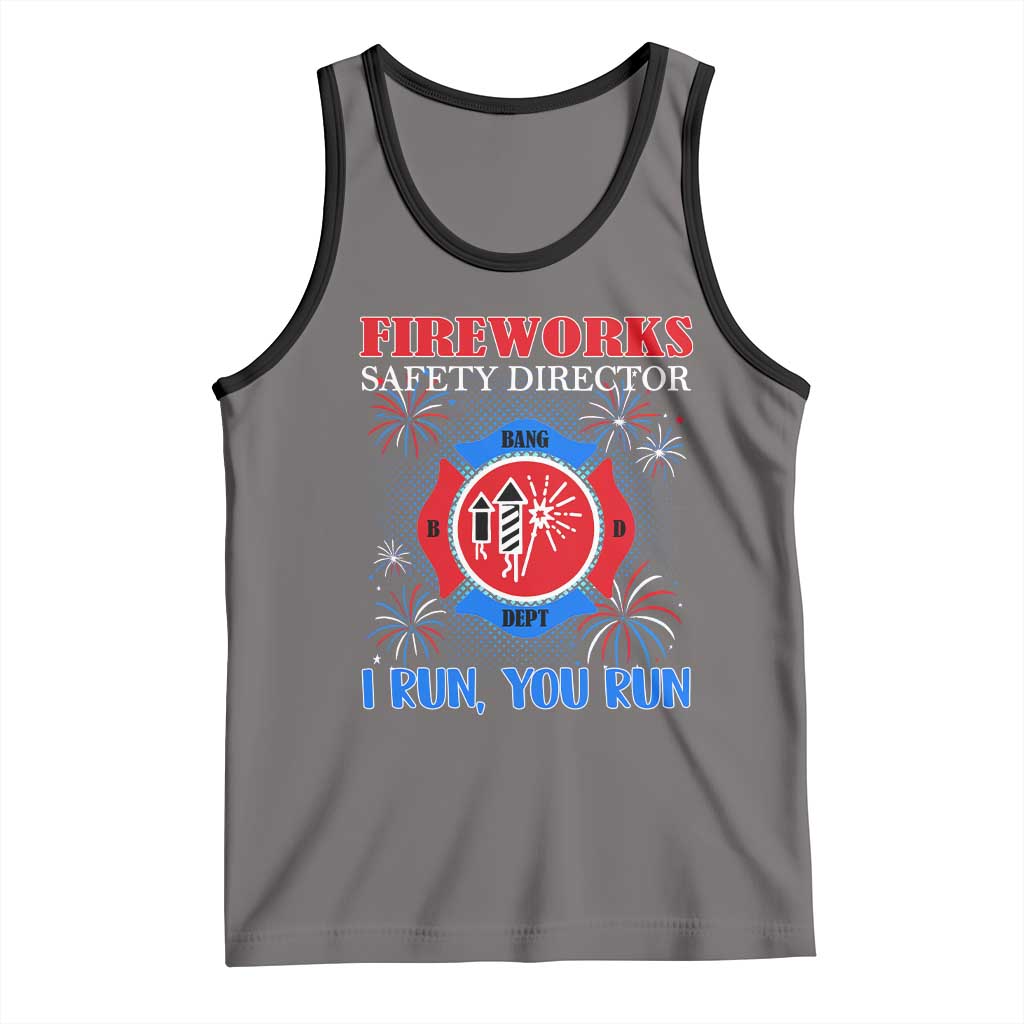 Fireworks Safety Director Tank Top I Run You Run Funny 4th of July Patriotic TS02 Deep Heather Black Print Your Wear