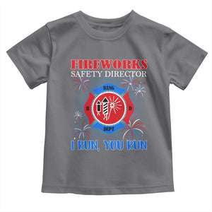 Fireworks Safety Director Toddler T Shirt I Run You Run Funny 4th of July Patriotic TS02 Charcoal Print Your Wear