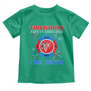 Fireworks Safety Director Toddler T Shirt I Run You Run Funny 4th of July Patriotic TS02 Irish Green Print Your Wear
