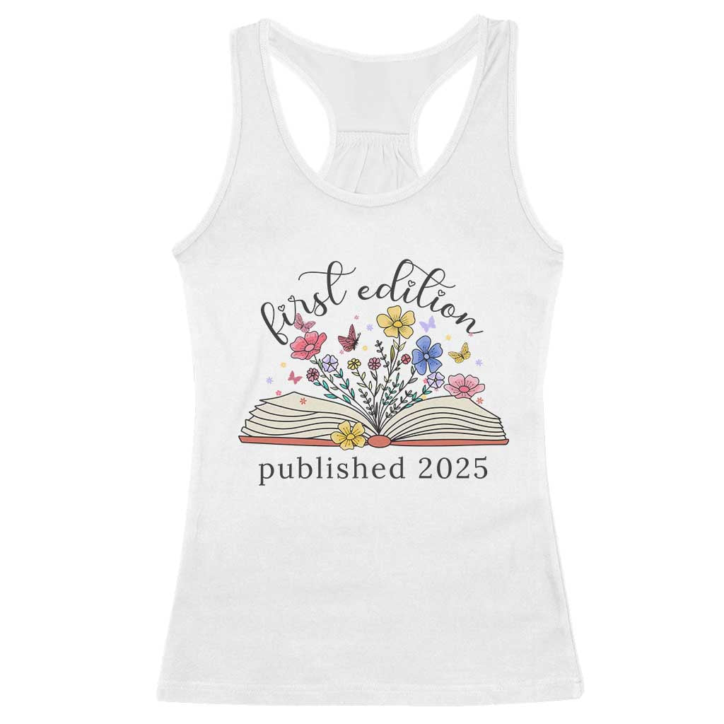 First Edition Published 2025 Racerback Tank Top Littlest Bookworm Funny Annoucement Baby Shower TS10 White Print Your Wear